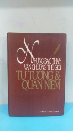 NHỮNG BẬT THẦY VĂN CHƯƠNG THẾ GIỚI TƯ TƯỞNG VÀ QUAN NIỆM 