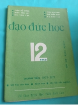 ĐẠO ĐỨC HỌC 12 ABCD CHƯƠNG TRÌNH 1973-1974