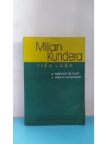 TIỂU LUẬN  - MILANKUNDERA