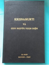 KRISNAMURTI VÀ CON NGƯỜI TOÀN DIỆN 