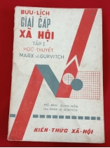 GIAI CẤP XÃ HỘI TẬP I HỌC THUYẾT MARX VÀ GURVITCH