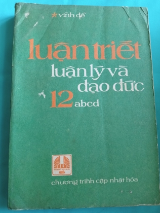 LUẬN TRIẾT LUẬN LÝ VÀ ĐẠO ĐỨC 12ABCD CHƯƠNG TRÌNH CẬP NHẬT HOÁ