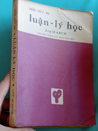 LUẬN LÝ HỌC LỚP 12 ABCD CHƯƠNG TRÌNH CẬP NHẬT HOÁ 1972