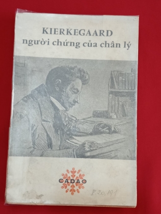 KIERKEGAARD NGƯỜI CỦA CHÂN LÝ