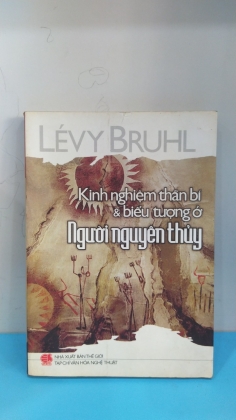 KINH NGHIỆM THẦN BÍ VÀ BIỂU TƯỢNG Ở NGƯỜI NGUYÊN THỦY