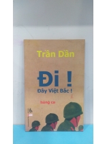 ĐI ! ĐÂY VIỆT BẮC ! 