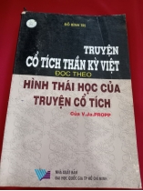 TRUYỆN CỔ TÍCH THẦN KỲ VIỆT ĐỌC THEO HÌNH THÁI HỌC CỦA TRUYỆN CỔ TÍCH