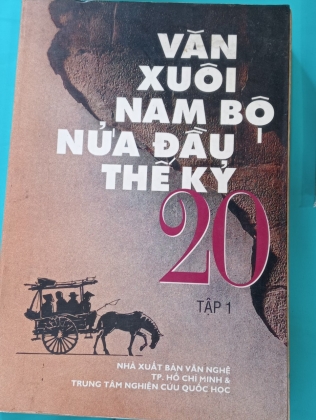 VĂN XUÔI NAM BỘ NỬA ĐẦU THẾ KỶ 20 TẬP 1