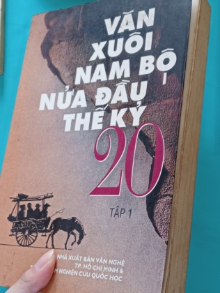 VĂN XUÔI NAM BỘ NỬA ĐẦU THẾ KỶ 20 TẬP 1