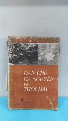 DÂN CHỦ ĐA NGUYÊN VÀ THỜI ĐẠI