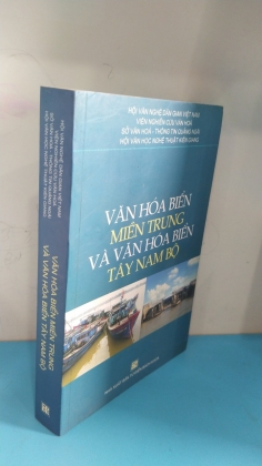 VĂN HÓA BIỂN MIỀN TRUNG VÀ VĂN HÓA BIỂN TÂY NAM BỘ