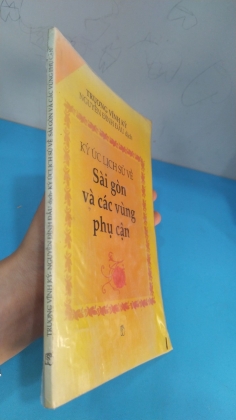 KÝ ỨC LỊCH SỬ VỀ SÀI GÒN VÀ CÁC VÙNG PHỤ CẬN 