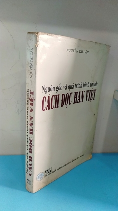 NGUỒN GỐC VÀ QUÁ TRÌNH HÌNH THÀNH CÁCH ĐỌC HÁN VIỆT