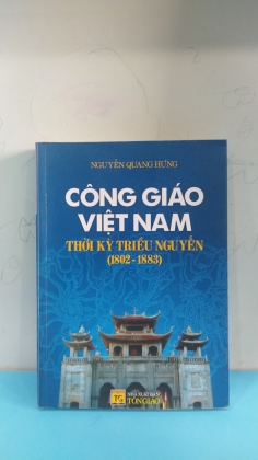 CÔNG GIÁO VIỆT NAM THỜI KỲ TRIỀU NGUYỄN