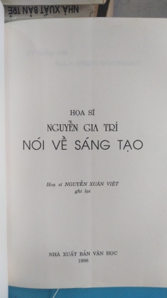 HỌA SĨ NGUYỄN GIA TRÍ NÓI VỀ SÁNG TẠO  