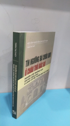 TÍN NGƯỠNG BÀ CHÚA KHO Ở CHÂU THỔ BẮC BỘ NGHIÊN CỨU TRƯỜNG HỢP THỜ BÀ CHÚA KHO Ở LÀNG CỔ MẼ, THÀNH PHỐ BẮC NINH