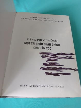 ĐẶNG PHÚC THÔNG - MỘT TRÍ THỨC CHÂN CHÍNH CỦA DÂN TỘC