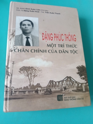 ĐẶNG PHÚC THÔNG - MỘT TRÍ THỨC CHÂN CHÍNH CỦA DÂN TỘC