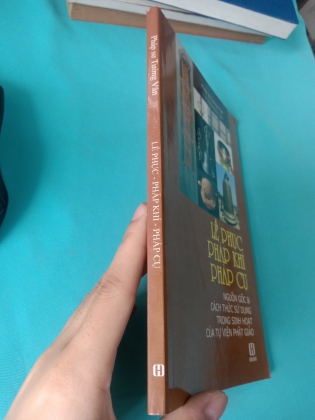 LỄ PHỤC PHÁP KHÍ PHÁP CỤ NGUỒN GỐC VÀ CÁCH THỨC SỬ DỤNG TRONG SINH HOẠT CỦA TỰ VIỆN PHẬT GIÁO