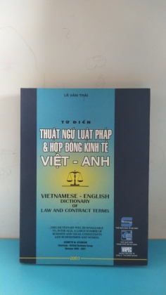 TỪ ĐIỂN THUẬT NGỮ LUẬT PHÁP VÀ HỢP ĐỒNG KINH TẾ VIỆT_ANH 