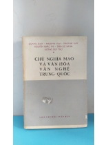 CHỦ NGHĨA MAO VÀ VĂN HÓA - VĂN NGHỆ TRUNG QUỐC