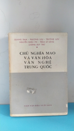 CHỦ NGHĨA MAO VÀ VĂN HÓA - VĂN NGHỆ TRUNG QUỐC