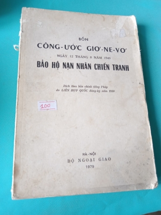 BỐN CÔNG ƯỚC GIƠ NE VƠ NGÀY 12 THÁNG 8 NĂM 1949 BẢO HỘ NẠN NHÂN CHIẾN TRANH