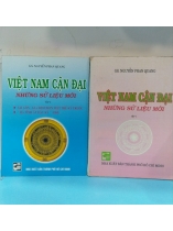 VIỆT NAM CẬN ĐẠI NHỮNG SỬ LIỆU MỚI