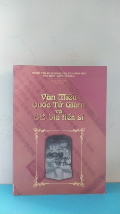 VĂN MIẾU QUỐC TỬ GIÁM VÀ 82 BIA TIẾN SĨ 