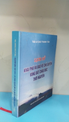 LỊCH SỬ KHAI PHÁ VÀ BẢO VỆ CHỦ QUYỀN VÙNG ĐẤT CHÂU DỐC THỜI NGUYỄN 