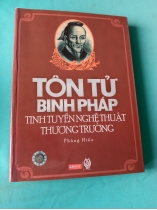 TÔN TỬ BINH PHÁP TINH TUYỂN NGHỆ THUẬT THƯƠNG TRƯỜNG