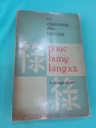  PHỤC HƯNG LÀNG XÃ  - TRẦN NGỌC CHÂU