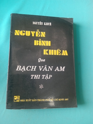 NGUYỄN BỈNH KHIÊM QUA BẠCH VÂN AM THI TẬP