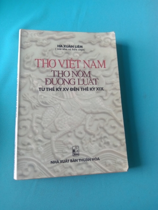 THƠ VIỆT NAM THƠ NÔM ĐƯỜNG LUẬT TỪ THẾ KỶ XV ĐẾN THẾ KỶ XIX