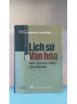 LỊCH SỬ VÀ VĂN HÓA TIẾP CẬN ĐA CHIỀU, LIÊN NGÀNH  