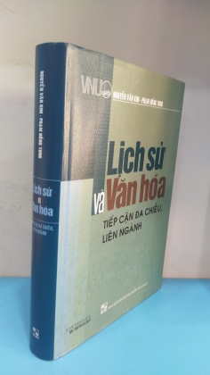 LỊCH SỬ VÀ VĂN HÓA TIẾP CẬN ĐA CHIỀU, LIÊN NGÀNH  