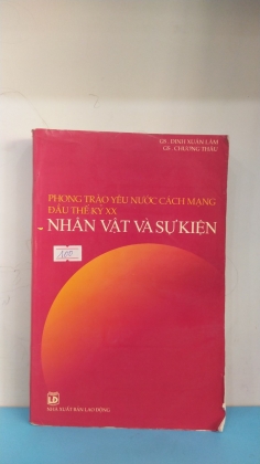 PHONG TRÀO YÊU NƯƠC CÁCH MẠNG ĐẦU THẾ KỶ XX NHÂN VẬT VÀ SỰ KIỆN