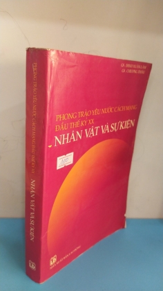 PHONG TRÀO YÊU NƯƠC CÁCH MẠNG ĐẦU THẾ KỶ XX NHÂN VẬT VÀ SỰ KIỆN