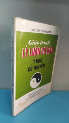 GIÁO TRÌNH LÝ LUẬN CƠ BẢN Y HỌC CỔ TRUYỀN     