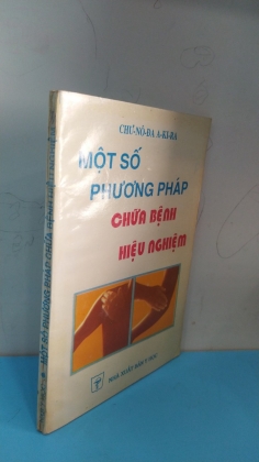 MỘT SỐ PHƯƠNG PHÁP CHỮA BỆNH HIỆU NGHIỆM  