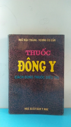 THUỐC ĐÔNG Y CÁCH DÙNG THUỐC ĐIỀU TRỊ   