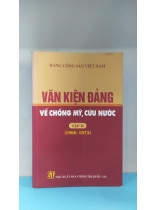 VĂN KIỆN ĐẢNG VỀ CHỐNG MỸ, CỨU NƯỚC   