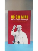 HỒ CHÍ MINH VỀ GIÁO DỤC VÀ ĐÀO TẠO 