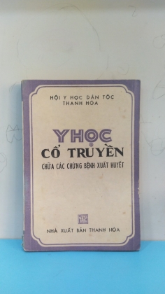 Y HỌC CỔ TRUYỀN GIỮA CÁC CHỨNG BỆNH XUẤT HUYẾT 