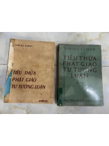 TIỂU THỪA PHẬT GIÁO TƯ TƯỞNG LUẬN - THÍCH QUẢNG ĐỘ