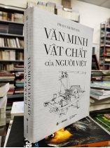 VĂN MINH VẬT CHẤT CỦA NGƯỜI VIỆT (Tái bản)