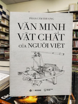 VĂN MINH VẬT CHẤT CỦA NGƯỜI VIỆT (Tái bản)