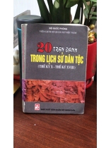 20 TRẬN ĐÁNH TRONG LỊCH SỬ DÂN TỘC THẾ KỶ X ĐẾN THẾ KỶ XVIII