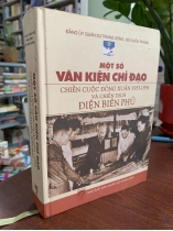 Một Số Văn Kiện Chỉ Đạo Chiến Cuộc Đông Xuân 1953-1954 và Chiến Dịch Điện Biên Phủ