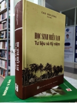 HOC SINH MIỀN NAM TƯ LIỆU VÀ KỶ NIỆM